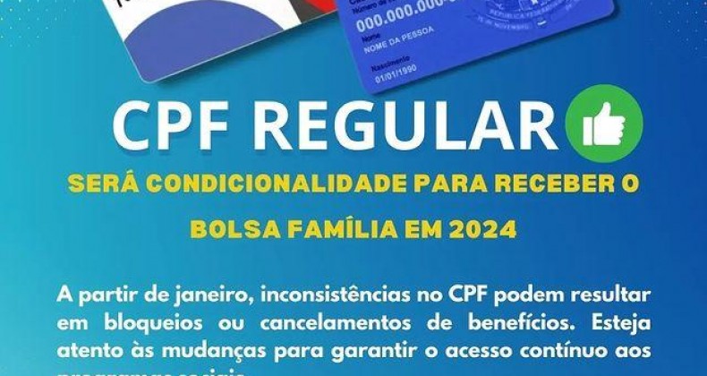 Atenção Beneficiários do Bolsa Família: Regularização do CPF é Crucial para Continuidade d