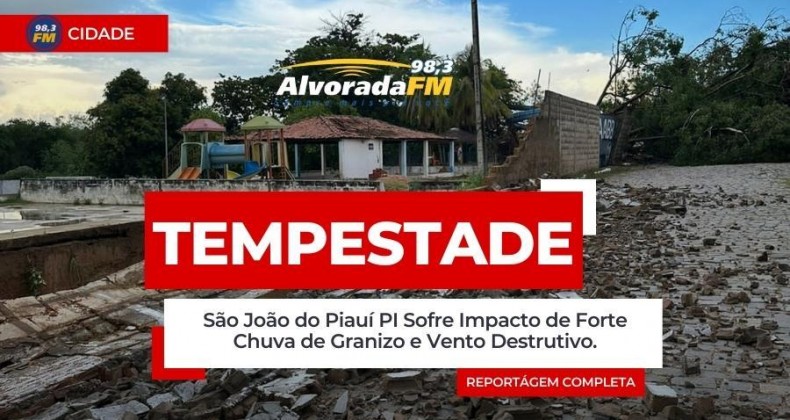 Chuva de Granizo Causa Destruição e Pânico em São João do Piauí